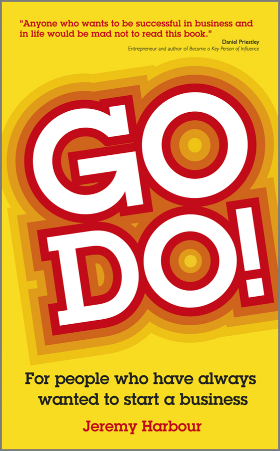 Обложка книги «Go Do!. For People Who Have Always Wanted to Start a Business»
