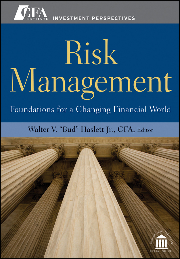 Обложка книги «Risk Management. Foundations For a Changing Financial World»
