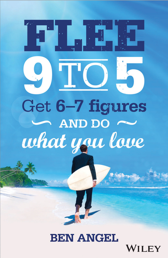 Обложка книги «Flee 9-5. Get 6 - 7 Figures and Do What You Love»