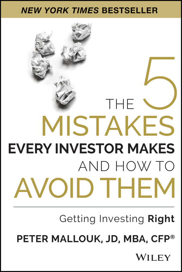 Обложка книги «The 5 Mistakes Every Investor Makes and How to Avoid Them. Getting Investing Right»