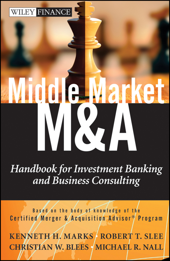 Обложка книги «Middle Market M & A. Handbook for Investment Banking and Business Consulting»