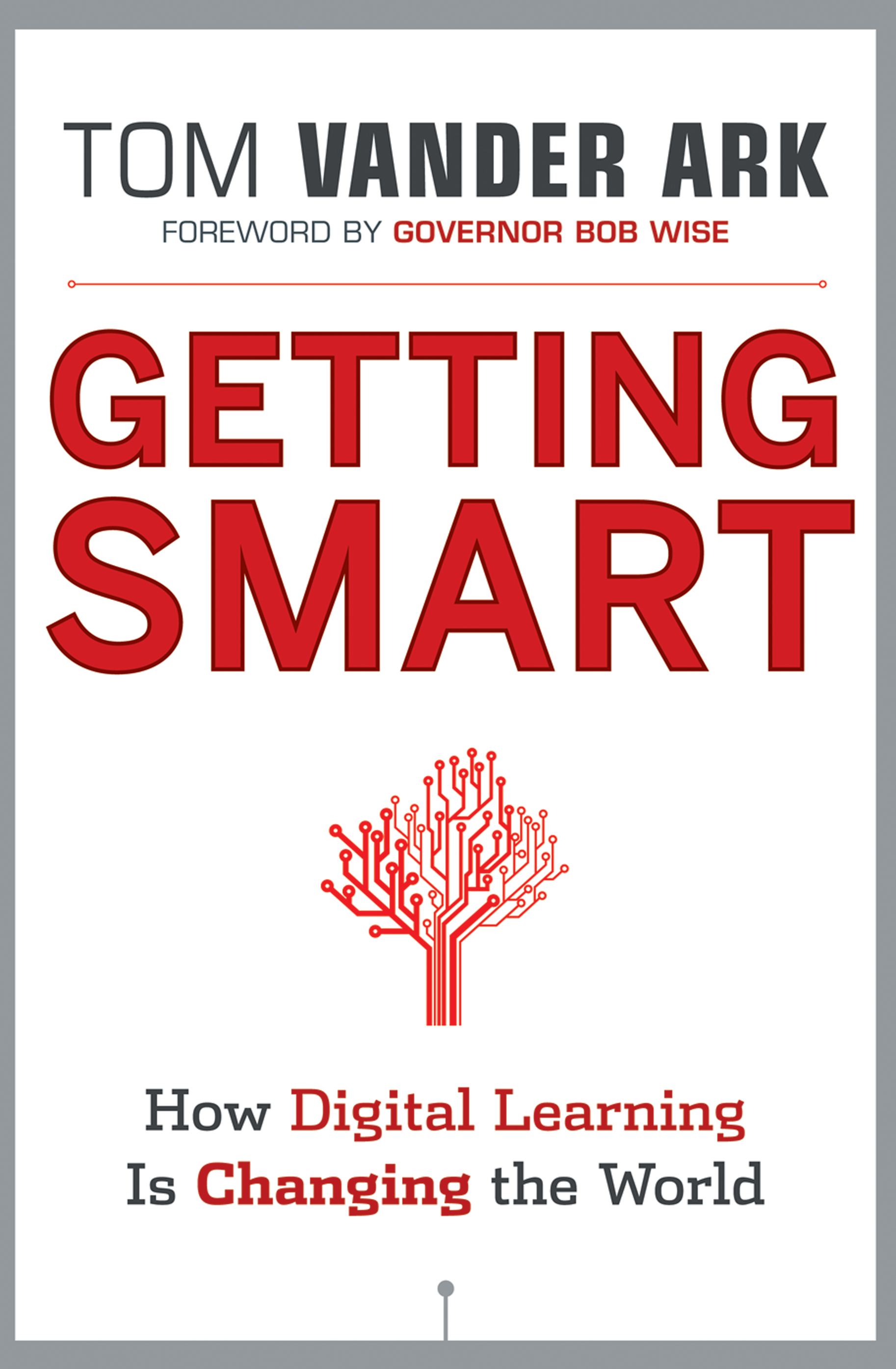 Обложка книги «Getting Smart. How Digital Learning is Changing the World»