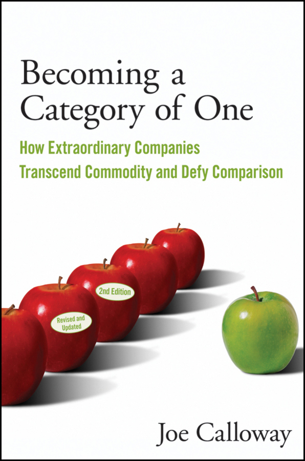 Обложка книги «Becoming a Category of One. How Extraordinary Companies Transcend Commodity and Defy Comparison»