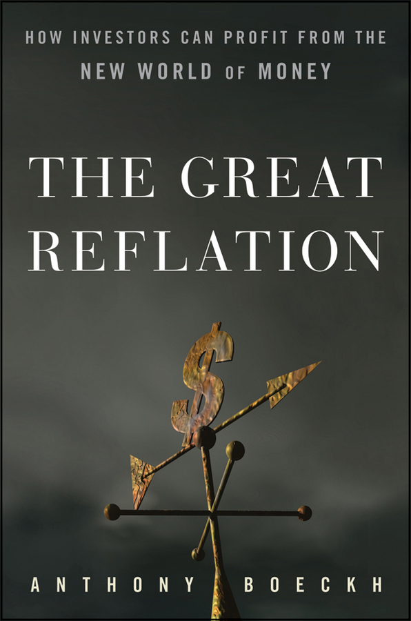 Обложка книги «The Great Reflation. How Investors Can Profit From the New World of Money»