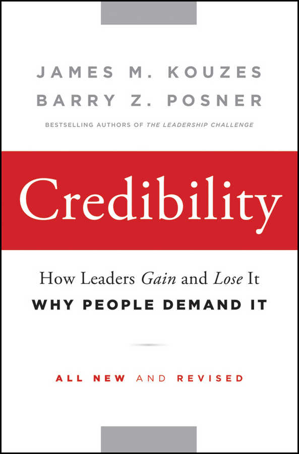 Обложка книги «Credibility. How Leaders Gain and Lose It, Why People Demand It»