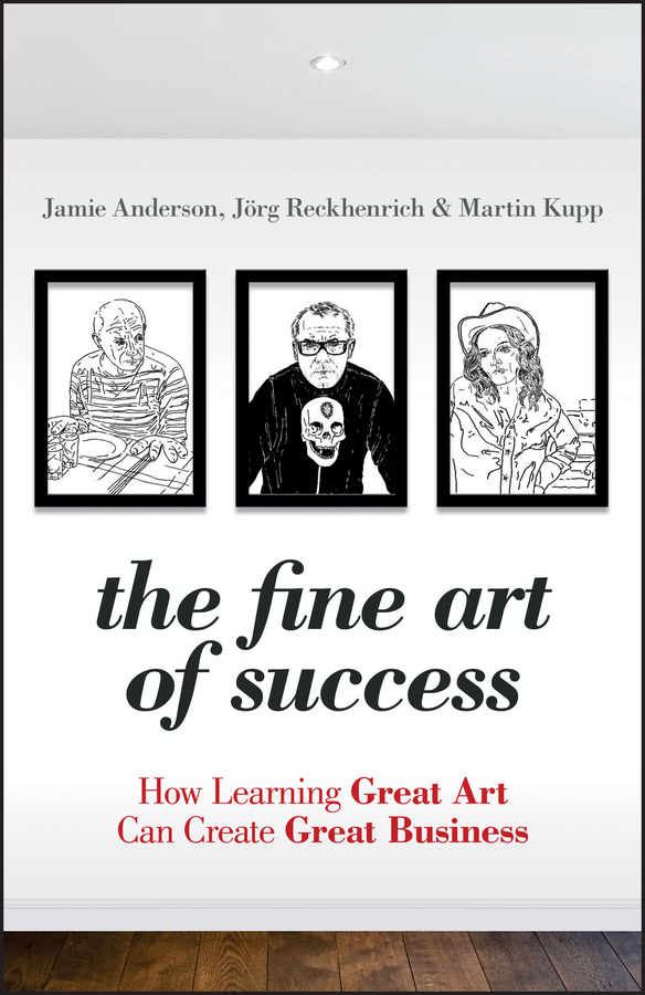 Обложка книги «The Fine Art of Success. How Learning Great Art Can Create Great Business»
