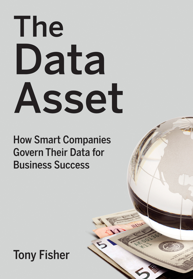 Обложка книги «The Data Asset. How Smart Companies Govern Their Data for Business Success»