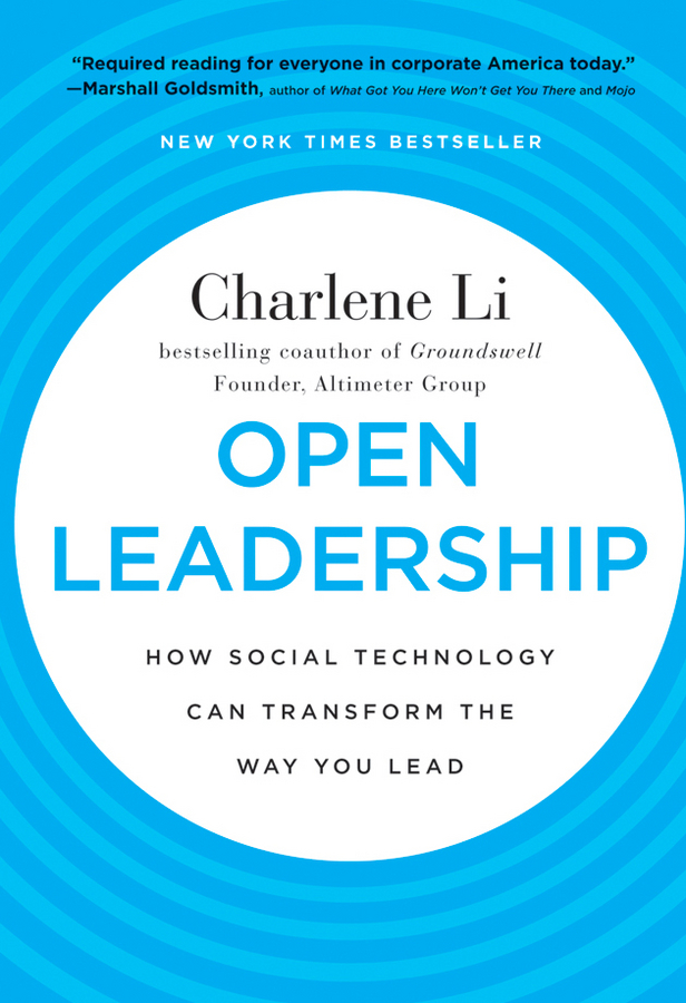Обложка книги «Open Leadership. How Social Technology Can Transform the Way You Lead»