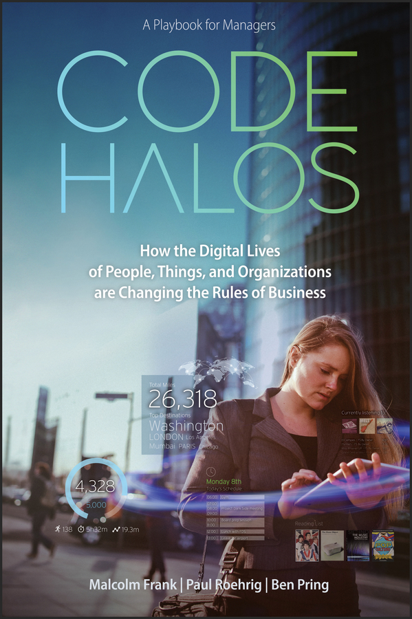 Обложка книги «Code Halos. How the Digital Lives of People, Things, and Organizations are Changing the Rules of Business»