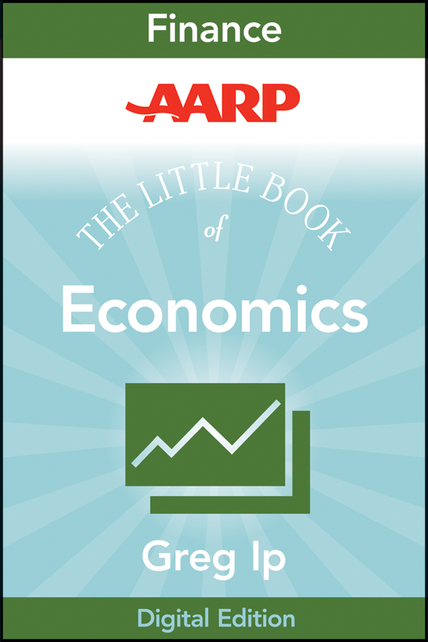 Обложка книги «AARP The Little Book of Economics. How the Economy Works in the Real World»