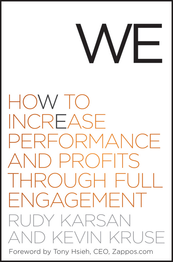 Обложка книги «We. How to Increase Performance and Profits through Full Engagement»