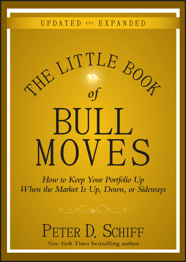Обложка книги «The Little Book of Bull Moves, Updated and Expanded. How to Keep Your Portfolio Up When the Market Is Up, Down, or Sideways»