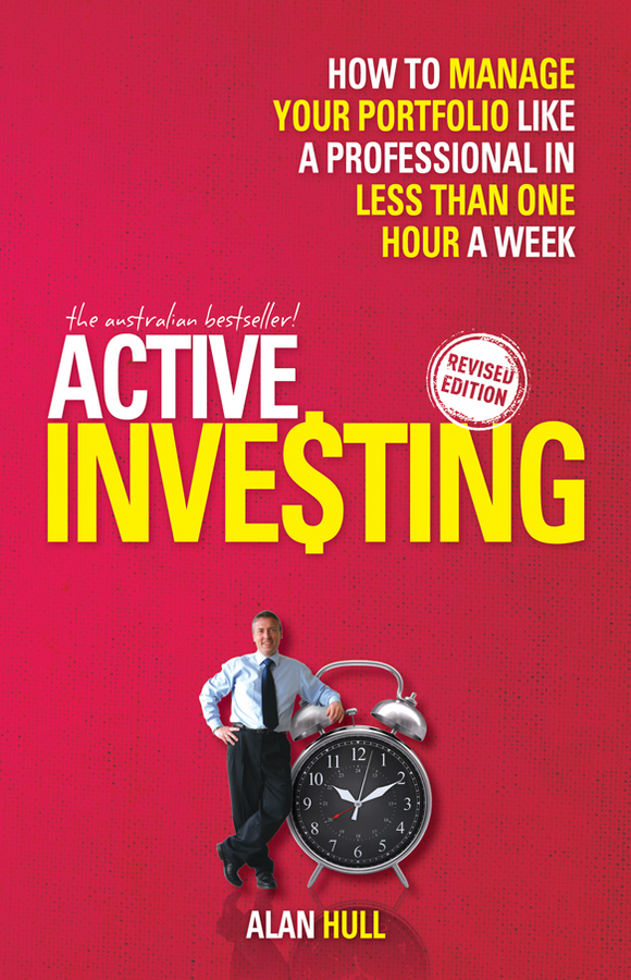Обложка книги «Active Investing. How to Manage Your Portfolio Like a Professional in Less than One Hour a Week»