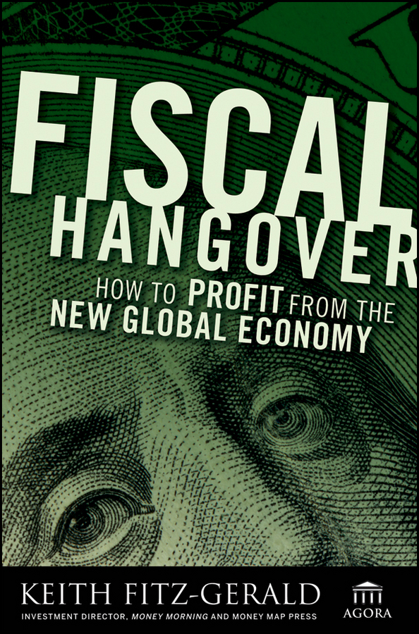 Обложка книги «Fiscal Hangover. How to Profit From The New Global Economy»