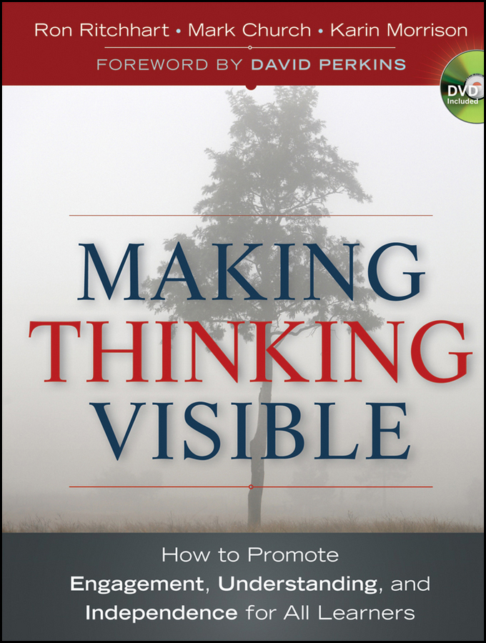 Обложка книги «Making Thinking Visible. How to Promote Engagement, Understanding, and Independence for All Learners»