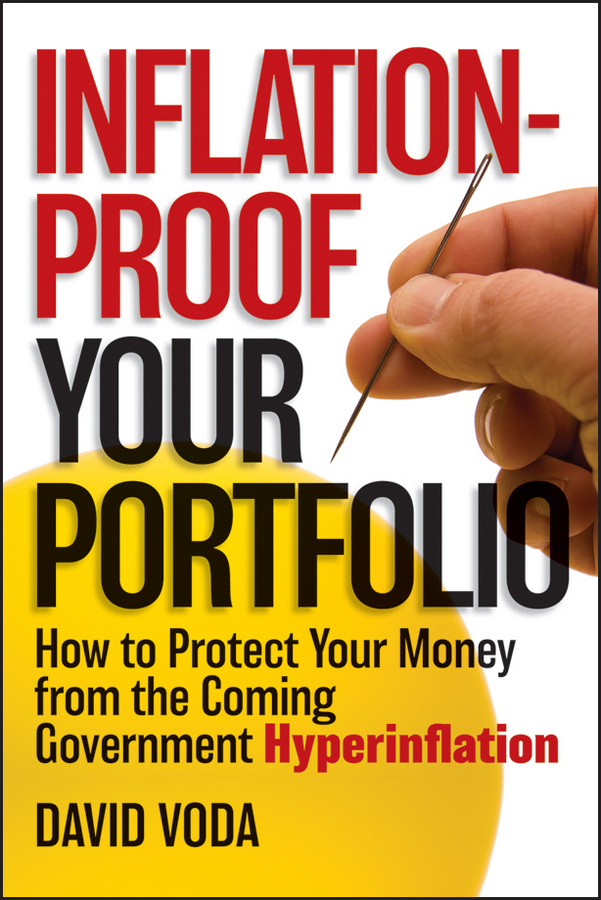 Обложка книги «Inflation-Proof Your Portfolio. How to Protect Your Money from the Coming Government Hyperinflation»