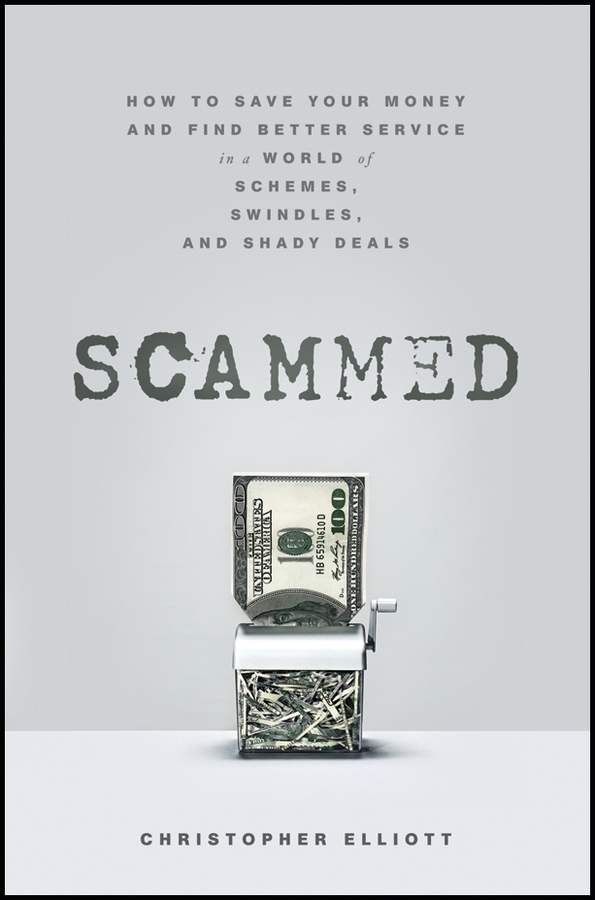 Обложка книги «Scammed. How to Save Your Money and Find Better Service in a World of Schemes, Swindles, and Shady Deals»