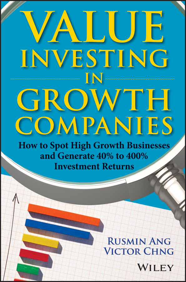 Обложка книги «Value Investing in Growth Companies. How to Spot High Growth Businesses and Generate 40% to 400% Investment Returns»