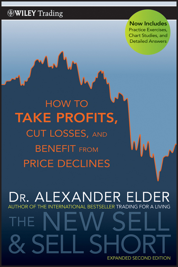 Обложка книги «The New Sell and Sell Short. How To Take Profits, Cut Losses, and Benefit From Price Declines»
