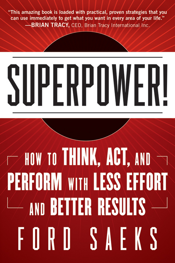 Обложка книги «Superpower. How to Think, Act, and Perform with Less Effort and Better Results»