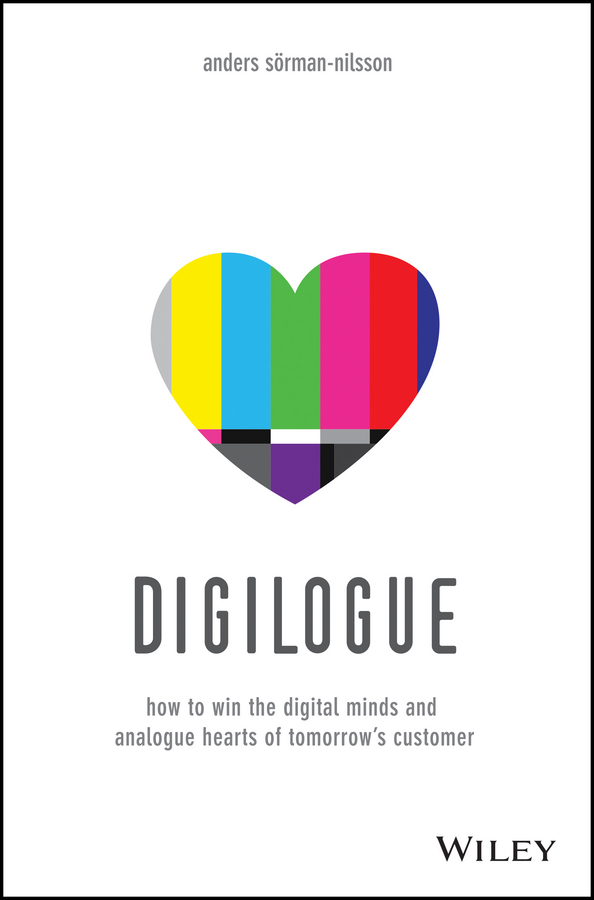 Обложка книги «Digilogue. How to Win the Digital Minds and Analogue Hearts of Tomorrow's Customer»