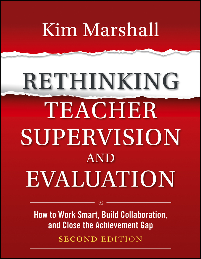 Обложка книги «Rethinking Teacher Supervision and Evaluation. How to Work Smart, Build Collaboration, and Close the Achievement Gap»