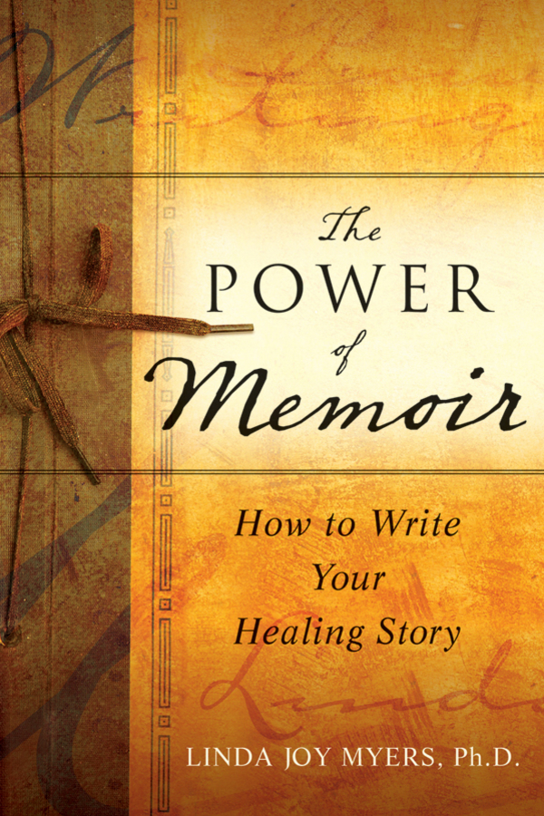 Обложка книги «The Power of Memoir. How to Write Your Healing Story»