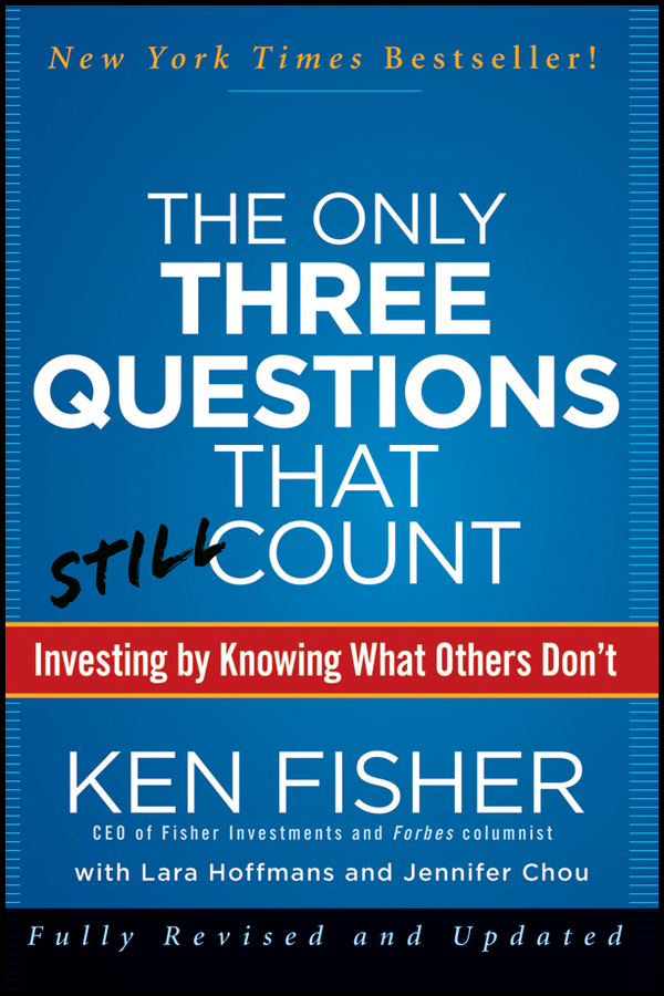 Обложка книги «The Only Three Questions That Still Count. Investing By Knowing What Others Don't»