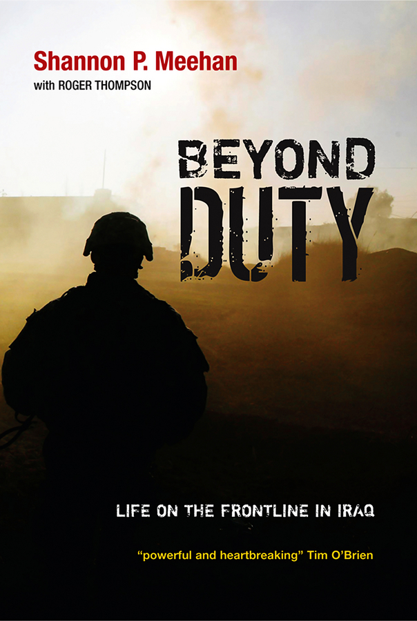 Обложка книги «Beyond Duty. Life on the Frontline in Iraq»