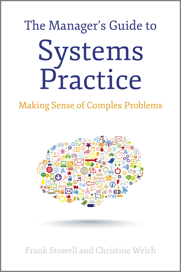 Обложка книги «The Manager's Guide to Systems Practice. Making Sense of Complex Problems»
