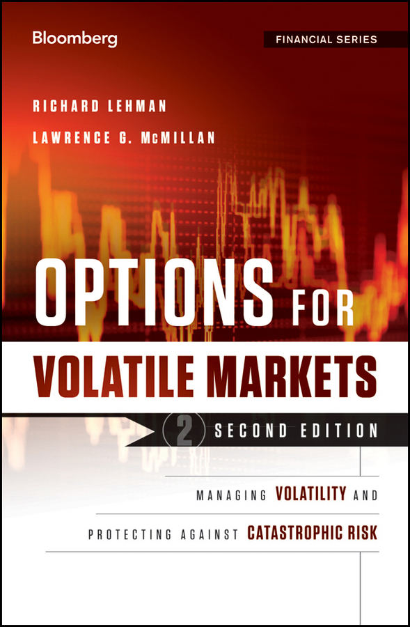 Обложка книги «Options for Volatile Markets. Managing Volatility and Protecting Against Catastrophic Risk»