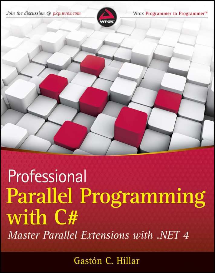 Обложка книги «Professional Parallel Programming with C#. Master Parallel Extensions with .NET 4»