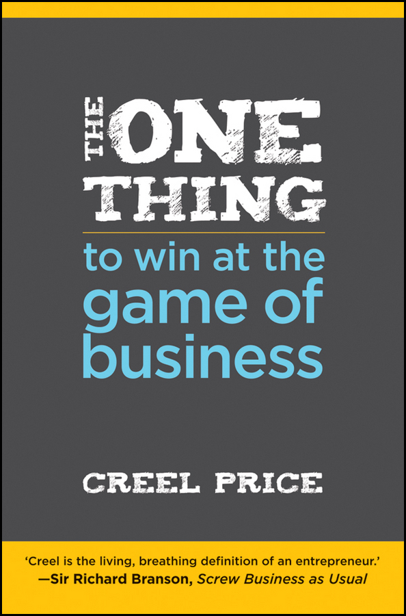 Обложка книги «The One Thing to Win at the Game of Business. Master the Art of Decisionship -- The Key to Making Better, Faster Decisions»