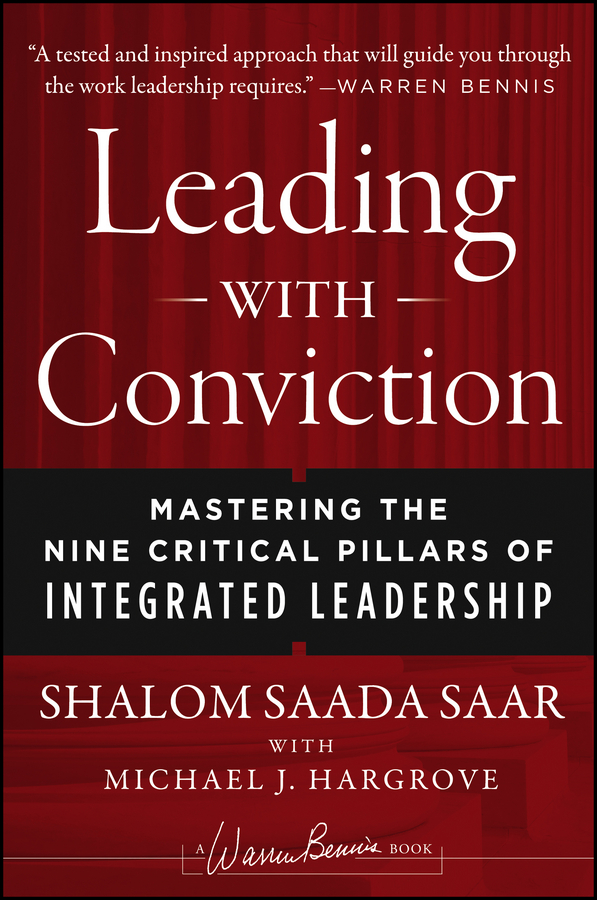 Обложка книги «Leading with Conviction. Mastering the Nine Critical Pillars of Integrated Leadership»