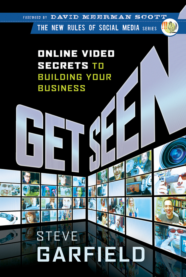 Обложка книги «Get Seen. Online Video Secrets to Building Your Business»
