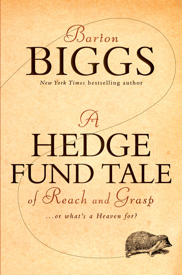 Обложка книги «A Hedge Fund Tale of Reach and Grasp. Or What's a Heaven For»