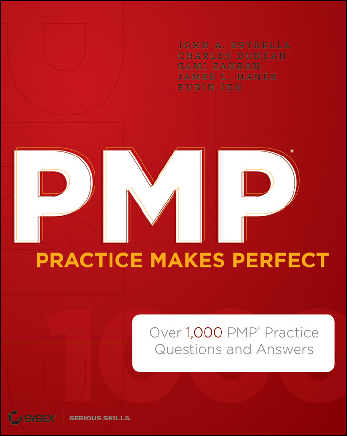 Обложка книги «PMP Practice Makes Perfect. Over 1000 PMP Practice Questions and Answers»