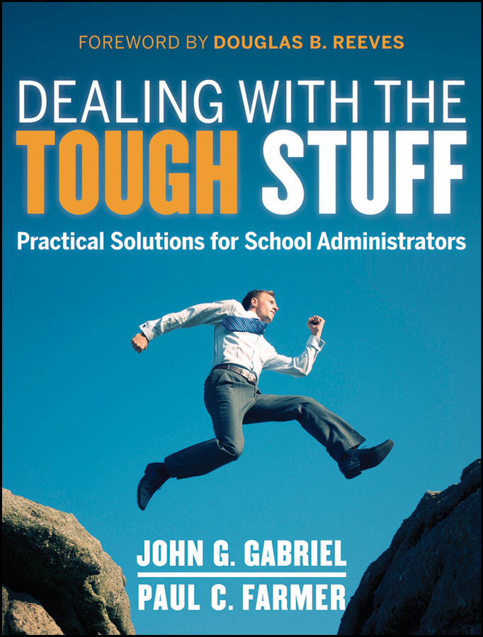 Обложка книги «Dealing with the Tough Stuff. Practical Solutions for School Administrators»