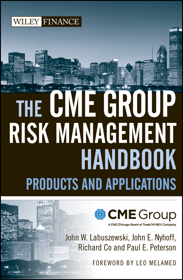 Обложка книги «The CME Group Risk Management Handbook. Products and Applications»