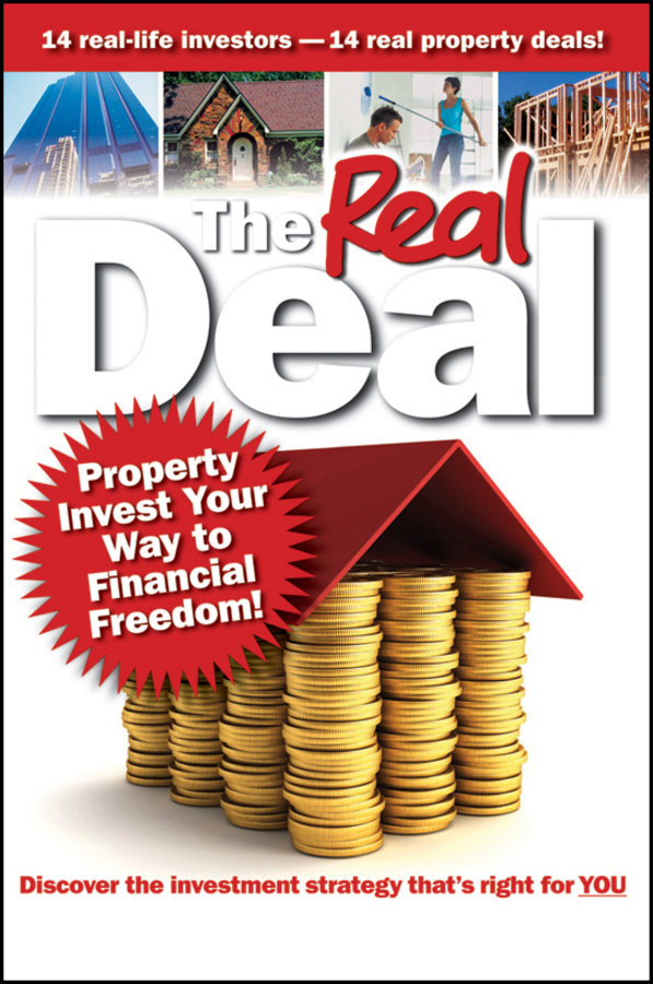 Обложка книги «The Real Deal. Property Invest Your Way to Financial Freedom!»