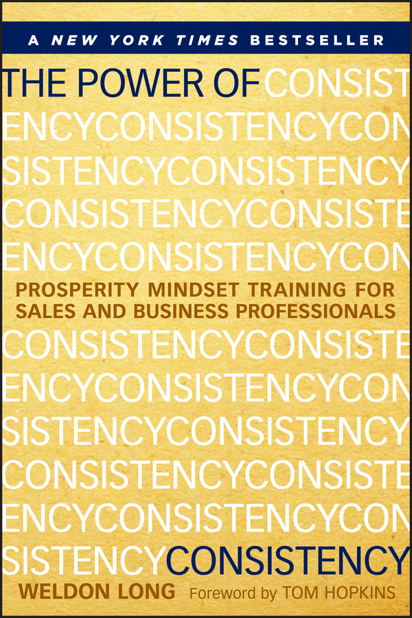 Обложка книги «The Power of Consistency. Prosperity Mindset Training for Sales and Business Professionals»