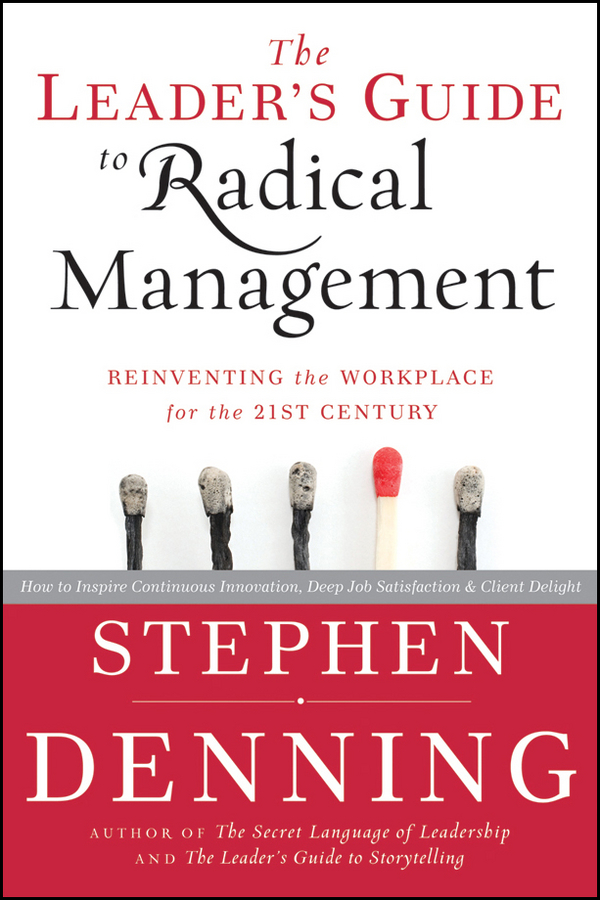 Обложка книги «The Leader's Guide to Radical Management. Reinventing the Workplace for the 21st Century»