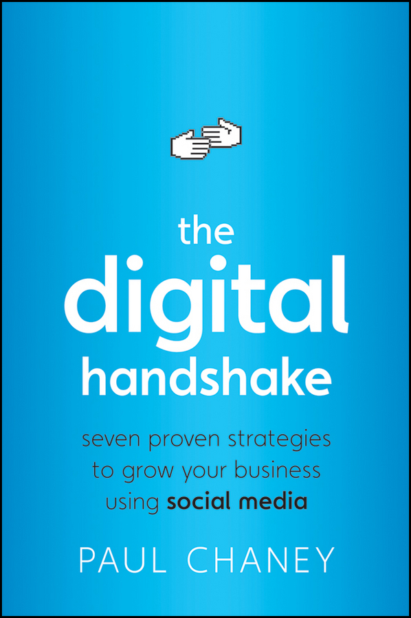 Обложка книги «The Digital Handshake. Seven Proven Strategies to Grow Your Business Using Social Media»