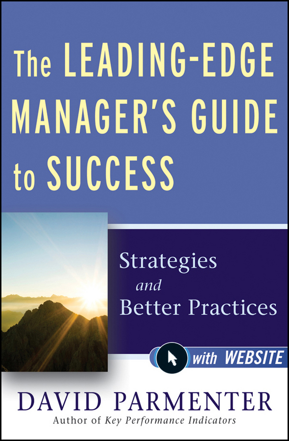 Обложка книги «The Leading-Edge Manager's Guide to Success. Strategies and Better Practices»