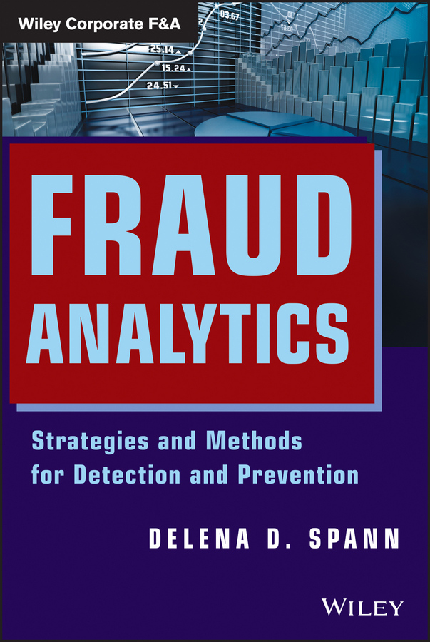 Обложка книги «Fraud Analytics. Strategies and Methods for Detection and Prevention»