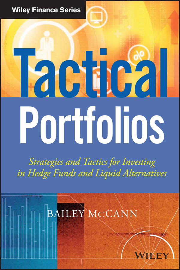 Обложка книги «Tactical Portfolios. Strategies and Tactics for Investing in Hedge Funds and Liquid Alternatives»