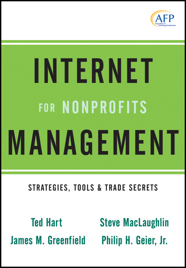 Обложка книги «Internet Management for Nonprofits. Strategies, Tools and Trade Secrets»