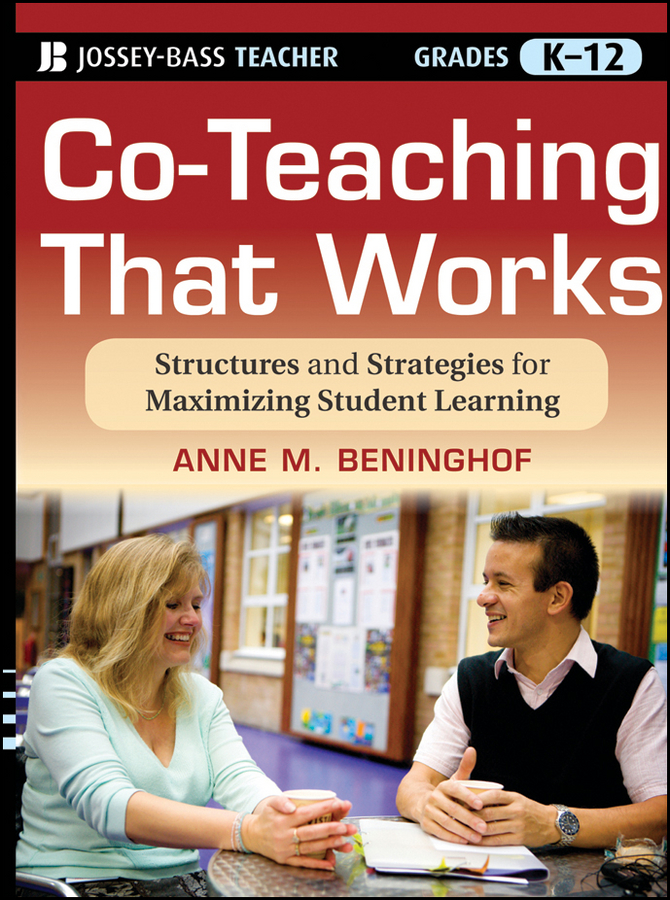Обложка книги «Co-Teaching That Works. Structures and Strategies for Maximizing Student Learning»