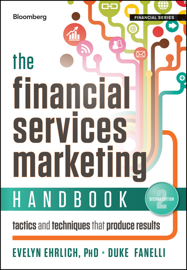 Обложка книги «The Financial Services Marketing Handbook. Tactics and Techniques That Produce Results»