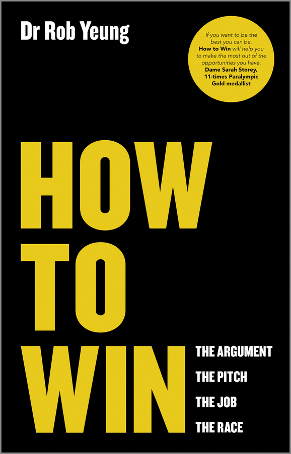 Обложка книги «How to Win. The Argument, the Pitch, the Job, the Race»